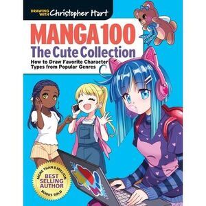 Manga 100: The Cute Collection: How to Draw Your Favorite Character Types from P